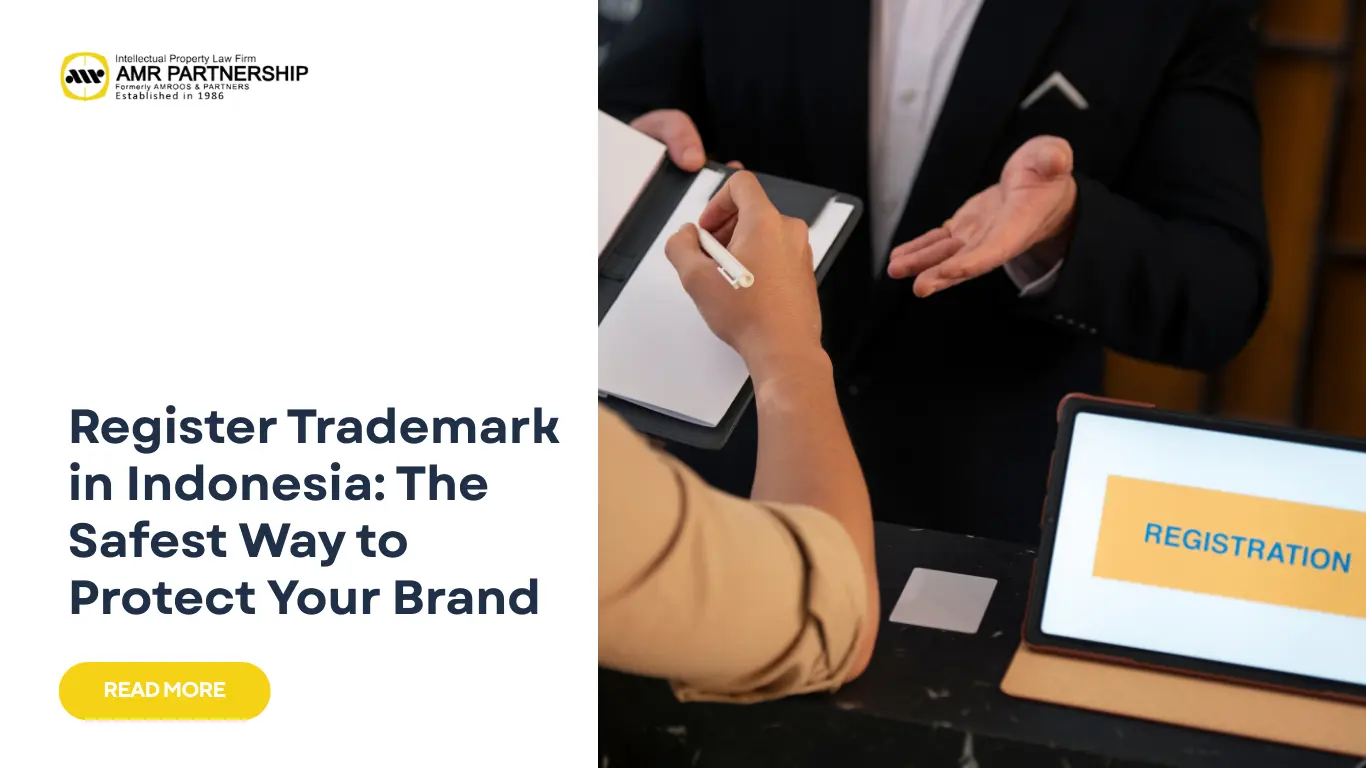 Read more about the article Register Trademark in Indonesia: The Safest Way to Protect Your Brand