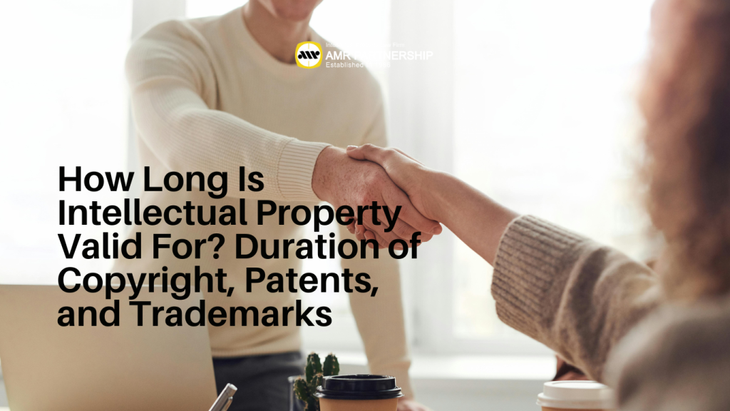 How long does intellectual property protection last