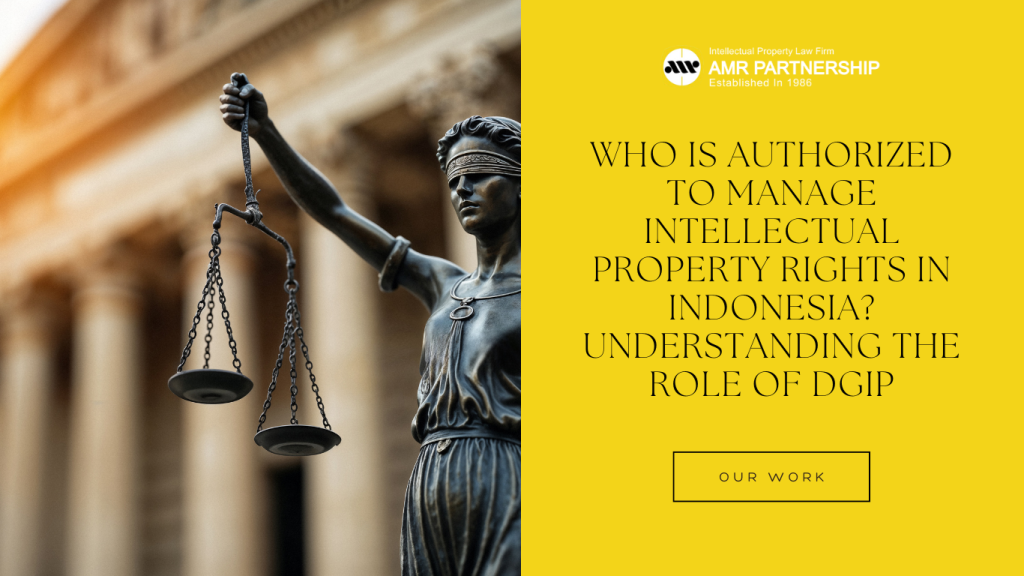 Who is authorized to manage intellectual property rights in Indonesia