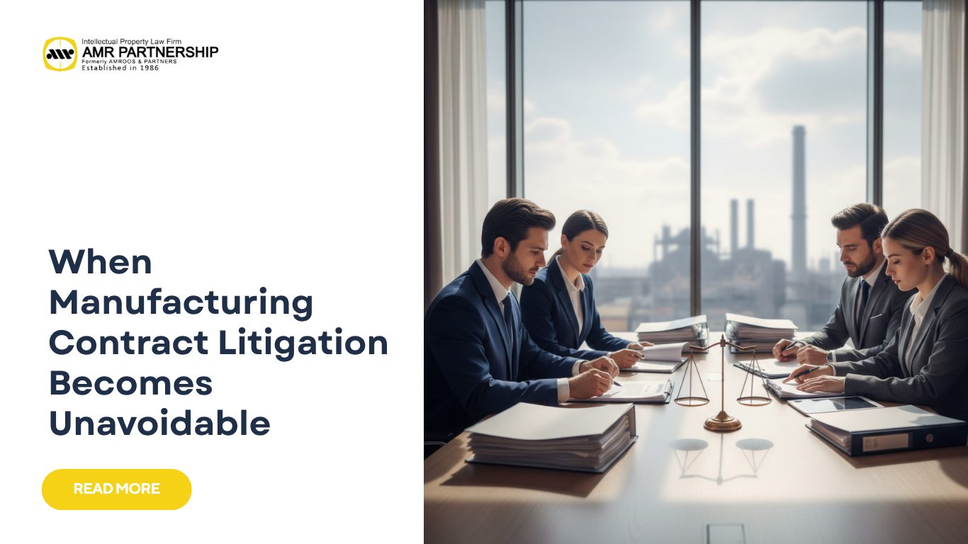 Read more about the article When Manufacturing Contract Litigation Becomes Unavoidable?