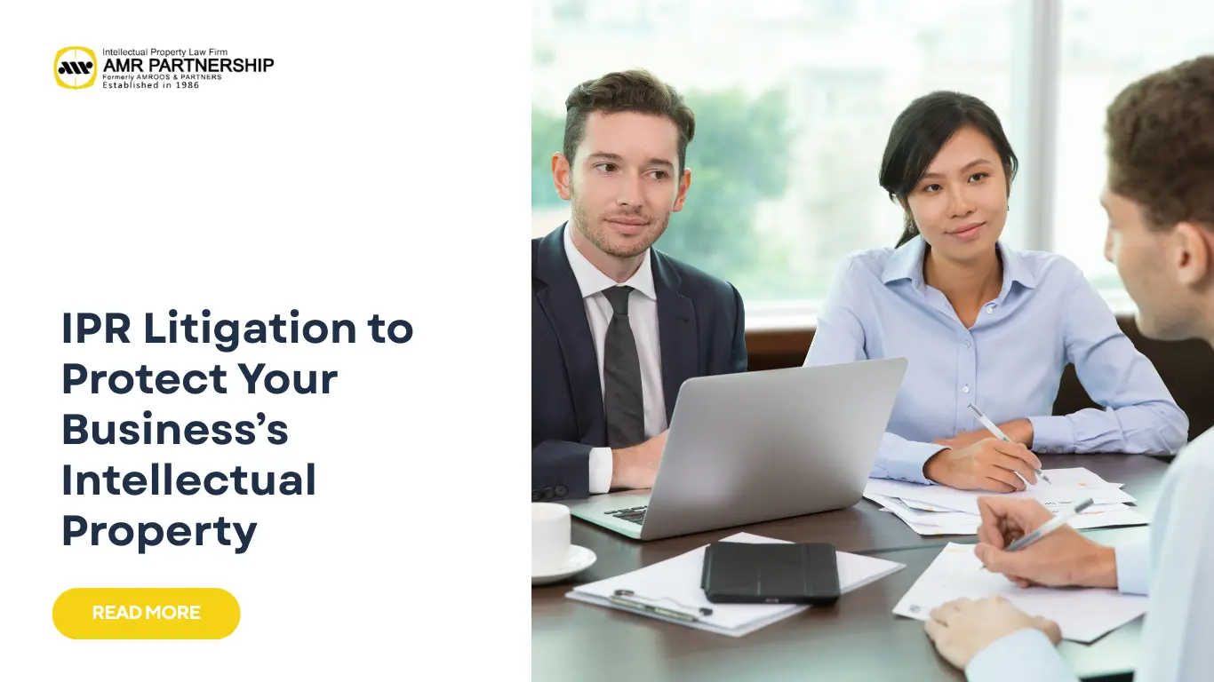 Read more about the article IPR Litigation to Protect Your Business’s Intellectual Property
