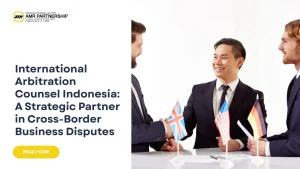 international arbitration counsel Indonesia