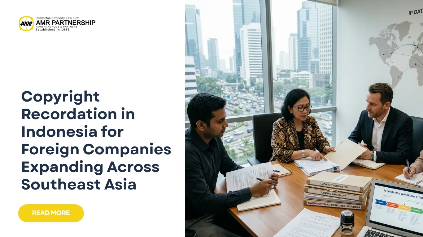 Read more about the article Copyright Recordation in Indonesia for Foreign Companies Expanding Across Southeast Asia