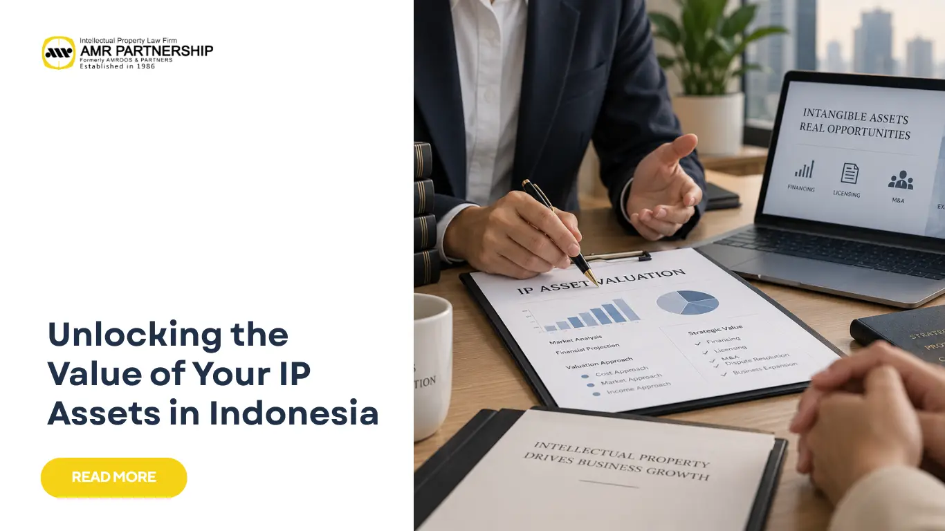 Read more about the article Unlocking the Value of Your IP Assets in Indonesia